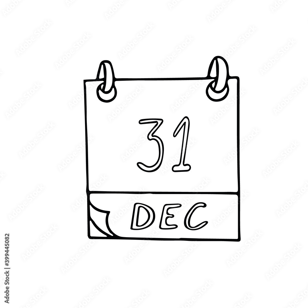 calendar hand drawn in doodle style. December 31. Feast of St. Silvestr, day, date. icon, sticker element for design, planning, business holiday calendar hand drawn in doodle style. December 31. Feast of St. Silvestr, day, date. icon, sticker element for design, planning, business holiday