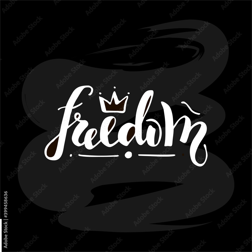 Vector illustration of freedom handwritten lettering for banner ...