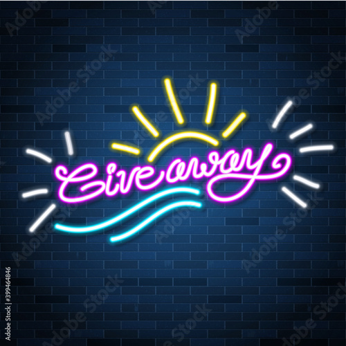 Giveaway neon shiny banner on brick wall background  competition advertisement  vector illustration