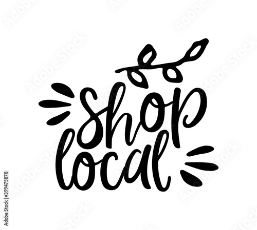 SHOP LOCAL hand drawn text and doodles badges, logo, icons. Handwritten modern vector brush lettering typography and calligraphy - shop local on a white background. Small shop, local business.