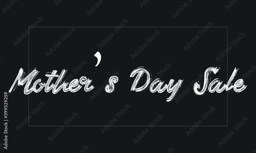 Mother’s Day Sale Typography Handwritten modern brush lettering words in white text and phrase isolated on the Black background Mother’s Day Sale Typography Handwritten modern brush lettering words in white text and phrase isolated on the Black background