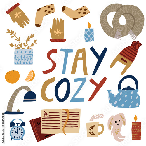 Stay cozy quote and collection set of hand drawn things. Doodle teapot, scarf, book, gloves, socks, candles. Comfort and relax concept. Snug lifestyle. Fun design for card.  Trendy vector illustration