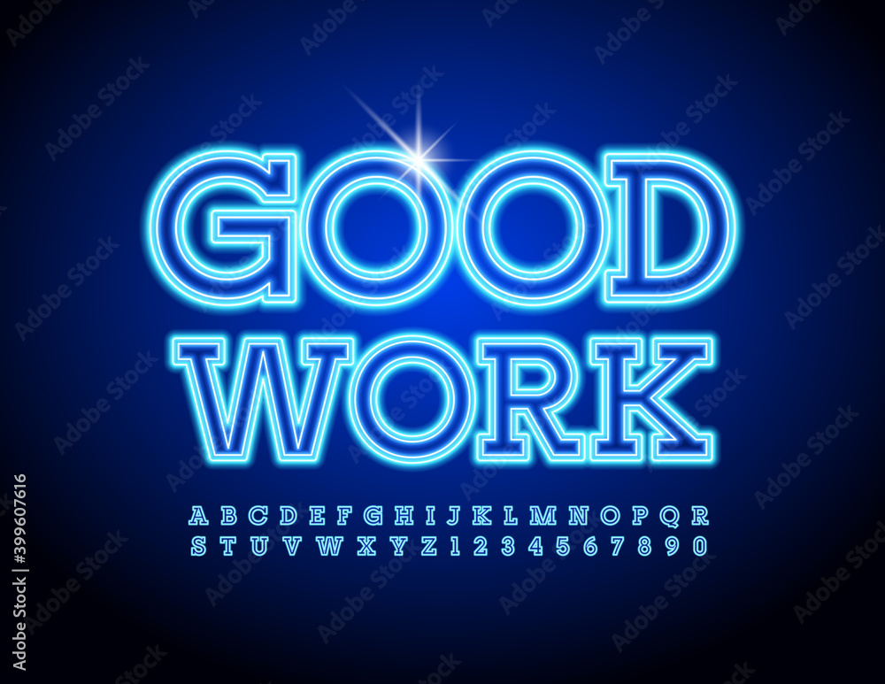 Vector business text Good Work. Blue Neon Font. Bright Illuminated Alphabet Letters and Numbers set Vector business text Good Work. Blue Neon Font. Bright Illuminated Alphabet Letters and Numbers set
