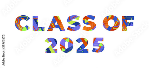 Class of 2025 Concept Retro Colorful Word Art Illustration