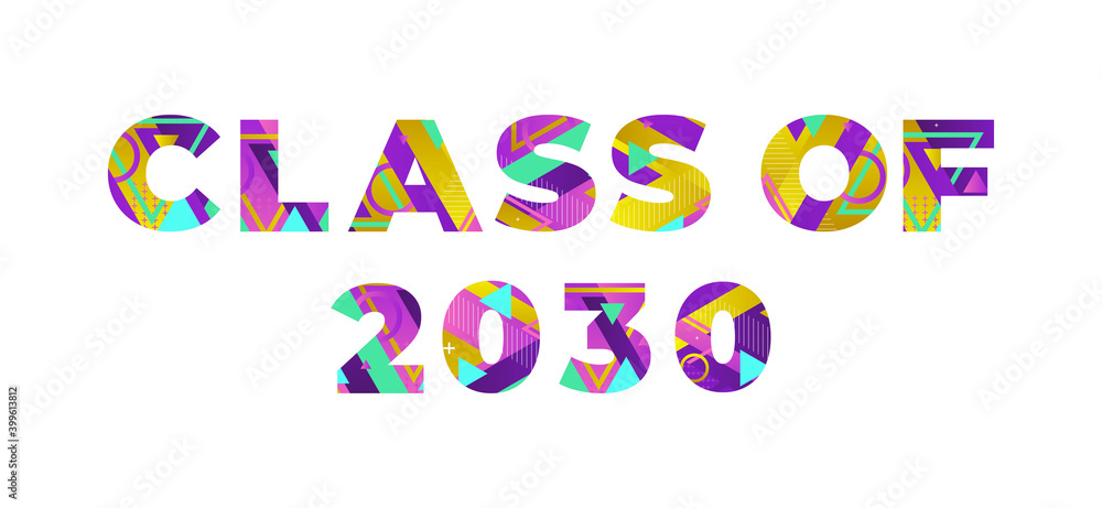 Class of 2030 Concept Retro Colorful Word Art Illustration