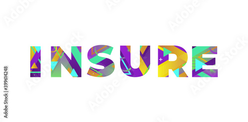 Insure Concept Retro Colorful Word Art Illustration