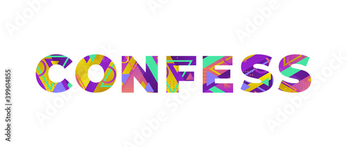Confess Concept Retro Colorful Word Art Illustration