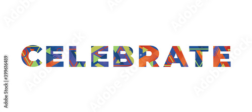 Celebrate Concept Retro Colorful Word Art Illustration