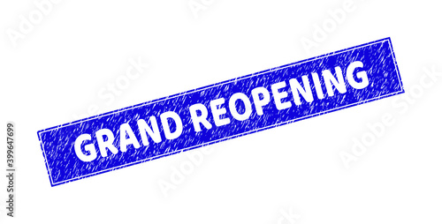 Grunge GRAND REOPENING rectangle stamp. GRAND REOPENING carved shape label is located inside rectangle with border. Rectangular seal with grunge texture in blue color.