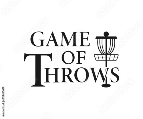 Game of throws, Disc Golf T-shirt vector, Typography T-shirt Design
