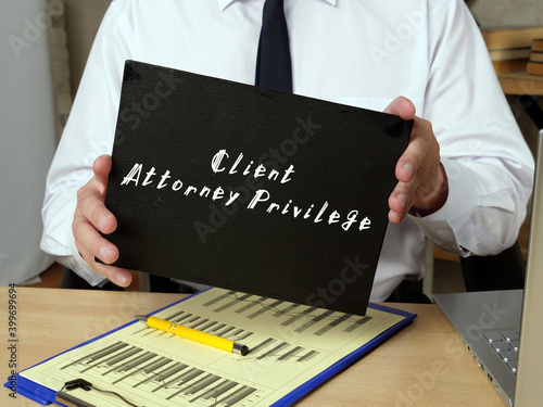 фотографія Business concept about Client Attorney Privilege with phrase on the piece of paper