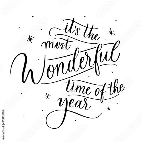 It's the most wonderful time of the year - holiday christmas hand lettering inscription.