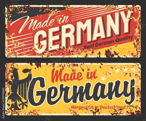 Made in germany rusty metal plate, vector vintage rust tin sign with black German eagle and typography. Retro banners, european product premium quality warranty, ferruginous cards graphic design