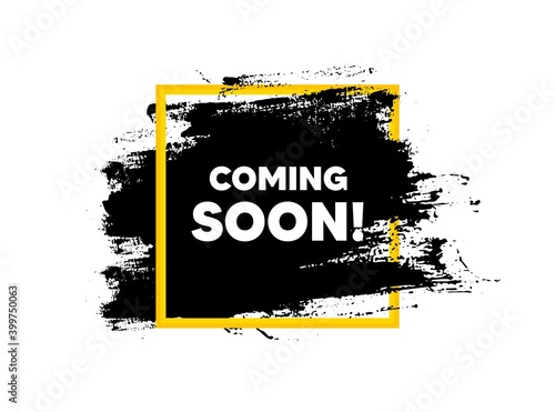 Coming soon. Paint brush stroke in square frame. Promotion banner sign. New product release symbol. Paint brush ink splash banner. Coming soon badge shape. Grunge black watercolor banner. Vector