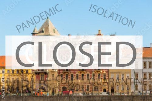 closed topic covid 19 in Prague, Czech Republic against the background city photo