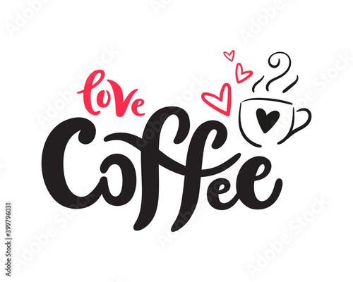 Love Coffee hand-drawn lettering with doodle hearts and cup symbol. Typography design for logo, poster, sticker, or web banner. Vector calligraphy phrase isolated on white background.  photo