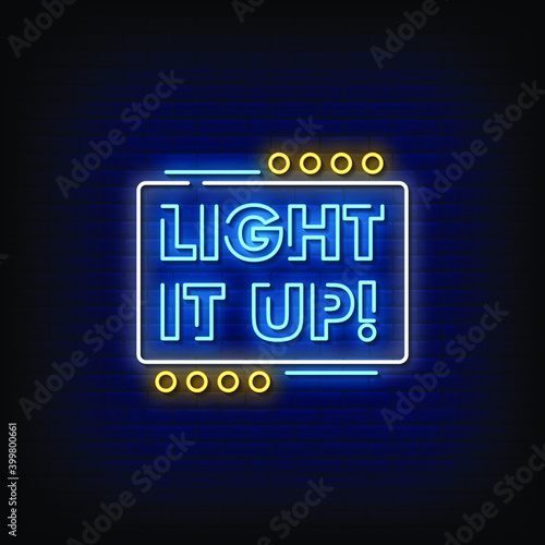 Light It Up Neon Signs Style Text Vector