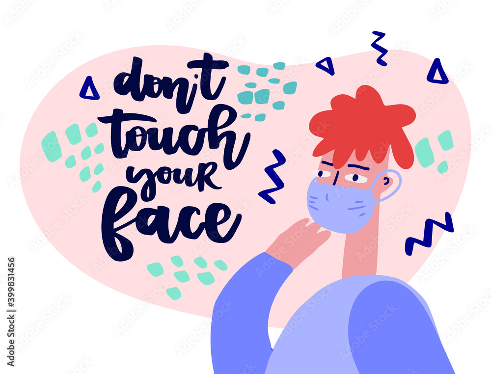 Don't touch your face. Coronavirus prevention. Hand drawn vector lettering for banner, flyer, sticker, website. Vector illustration with man who touches his face with his hands. Don't touch your face. Coronavirus prevention. Hand drawn vector lettering for banner, flyer, sticker, website. Vector illustration with man who touches his face with his hands.