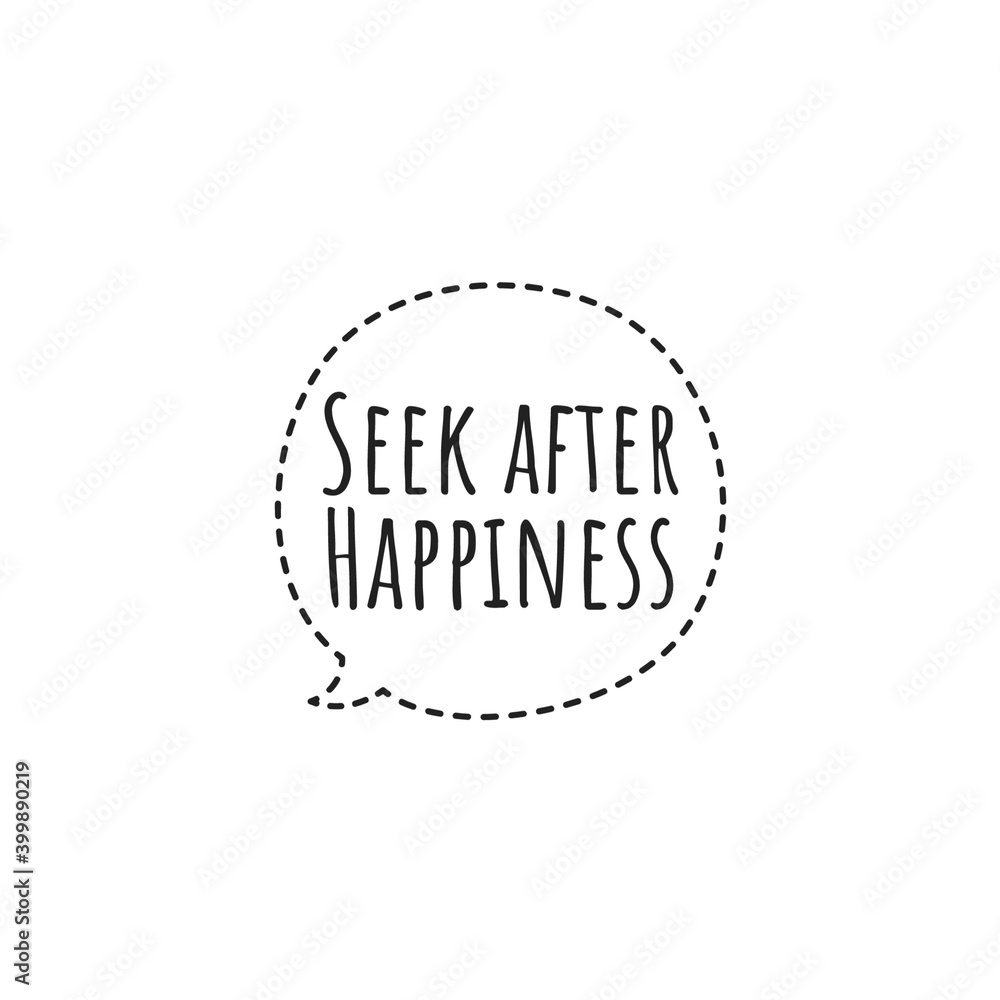 ''Seek after happiness'' Lettering ''Seek after happiness'' Lettering