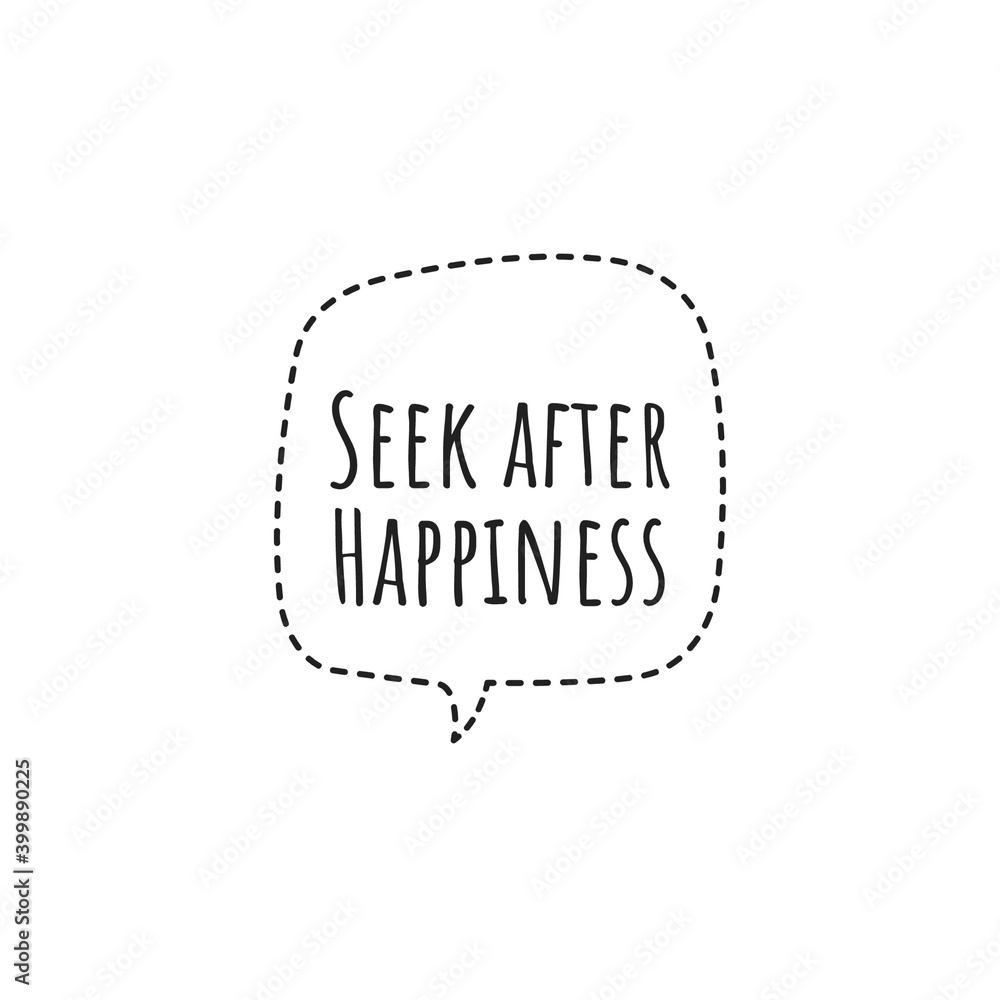 ''Seek after happiness'' Lettering ''Seek after happiness'' Lettering