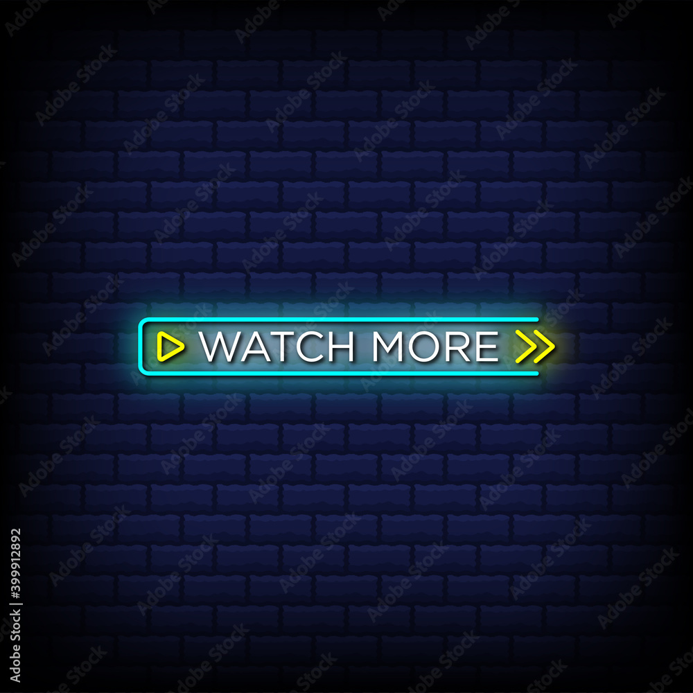Fototapeta premium Watch more neon sign style text