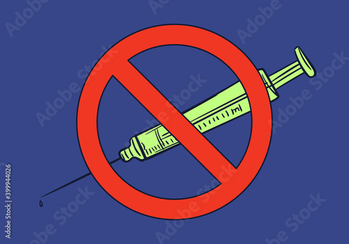 Syringe under red forbidden sign, No vaccination, Syringe icon in prohibition red circle, No vaccination sign, No drugs allowed, Rejecting preventive medicine. Vector illustration on blue background
