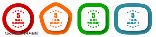 Warranty guarantee 5 year vector icon set, flat design buttons on white background