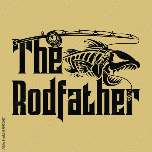The rodfather - fisherman,boat,fish vector,vintage fishing emblems,fishing labels, badges - fishing t shirt design