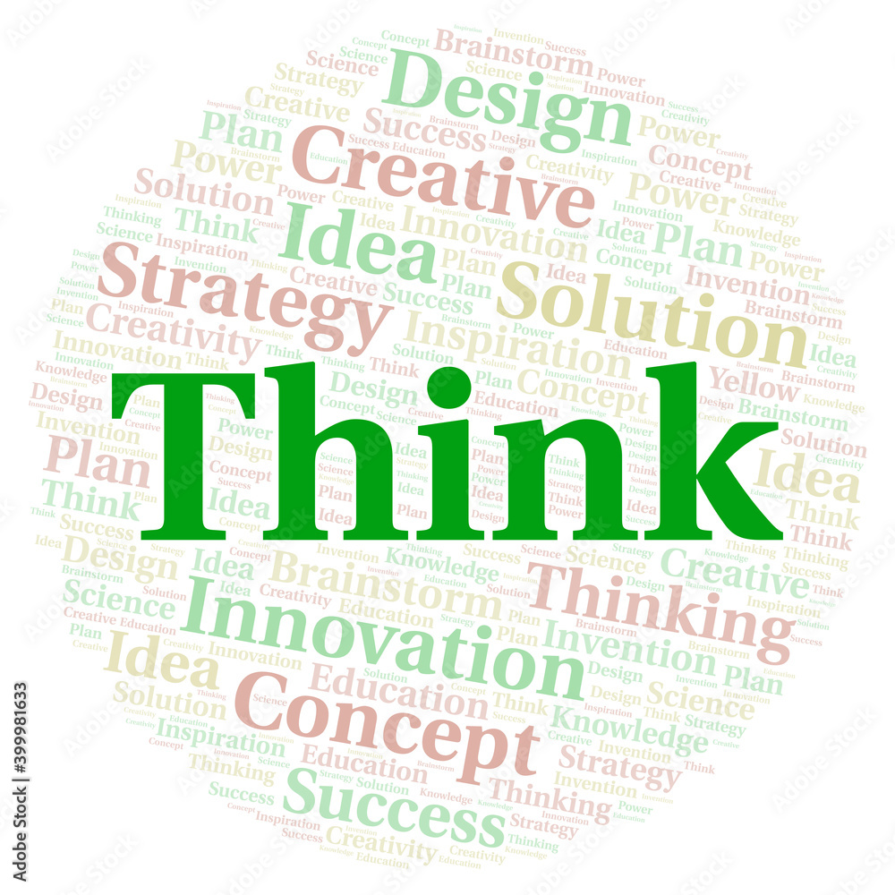 Think typography word cloud create with the text only. Think typography word cloud create with the text only.