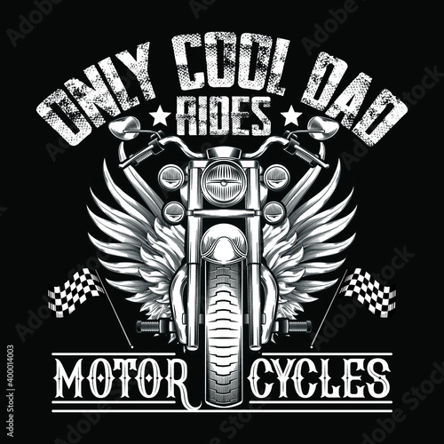 Only Cool Dad Rides Motorcycle Awesome T-shirt design | Born to Ride Funny T-shirt design