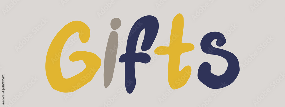 Hand drawn gifts word. Simple lettering illustration. Present for Christmas or Birthday. Celebration event Hand drawn gifts word. Simple lettering illustration. Present for Christmas or Birthday. Celebration event
