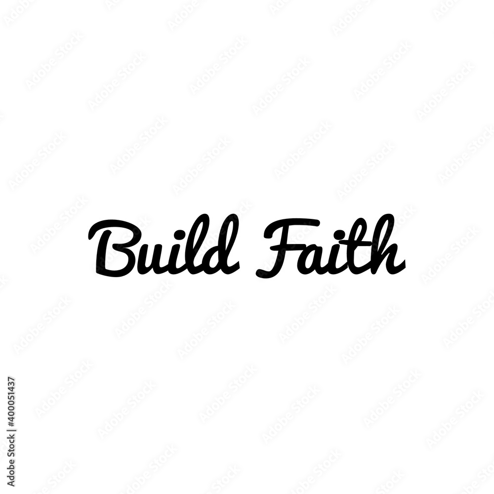 ''Build faith'' Lettering