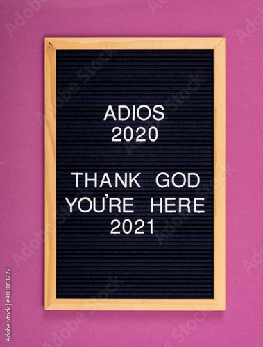 Adios 2020 Thank God 2021 Funny Sign photo