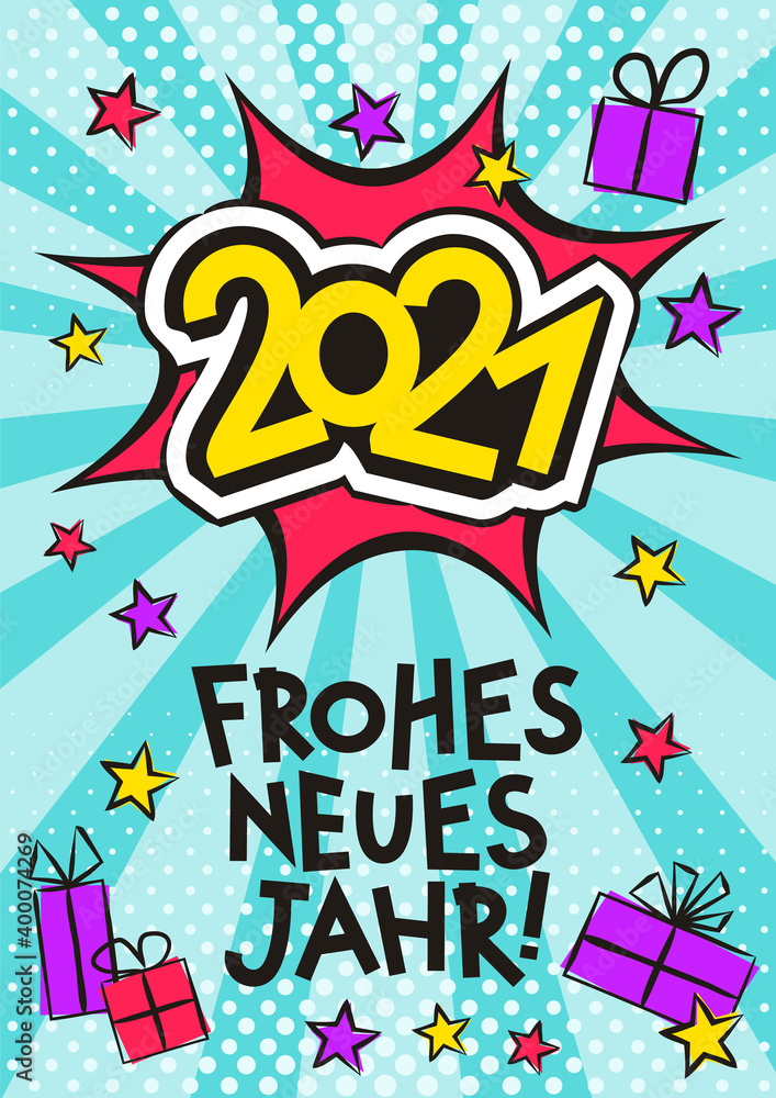 German 2021 Happy New year pop art banner. Comic greeting card for Germany with exploison, gifts and stars. Bright Vector illustration. Translation: Happy New year