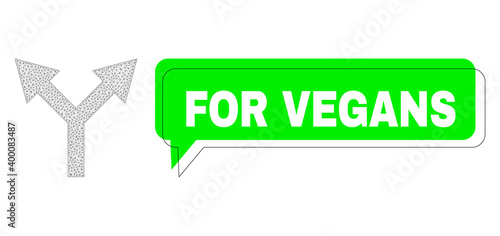 Misplaced For Vegans green chat balloon and bifurcation arrow up wireframe model. Vector flat bifurcation arrow up, designed with flat mesh. Green chat contains For Vegans text inside black frame,