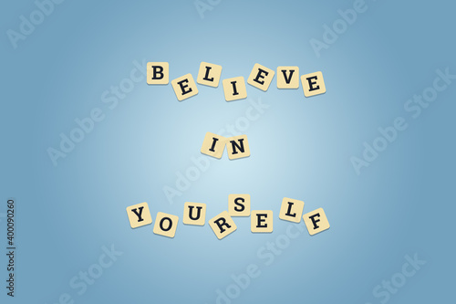 Believe in yourself #1