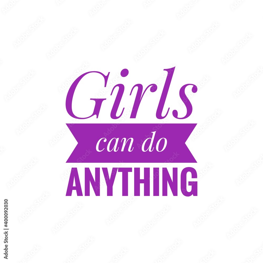 ''Girls can do anything'' Lettering ''Girls can do anything'' Lettering