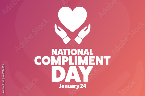 National Compliment Day. January 24. Holiday concept. Template for background, banner, card, poster with text inscription. Vector EPS10 illustration.