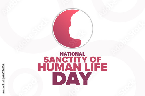 National Sanctity of Human Life Day. Holiday concept. Template for background, banner, card, poster with text inscription. Vector EPS10 illustration.