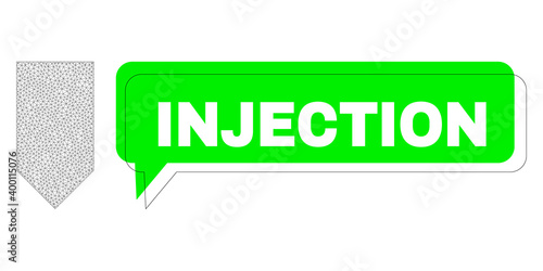 Shifted Injection green phrase speech shape and direction down mesh structure. Vector flat direction down, built from flat mesh. Green speech has Injection text inside black frame, and color cloud.