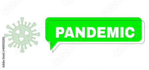 Shifted Pandemic green text frame and covid-19 virus wireframe structure. Vector flat covid-19 virus, designed with flat mesh. Green conversation has Pandemic caption inside black frame,