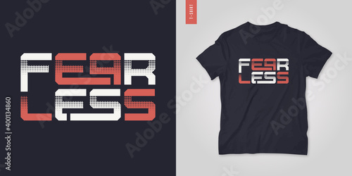 Fearless graphic t-shirt vector design, typography, poster, print