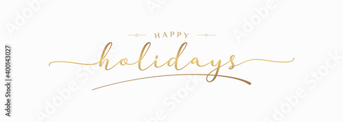 Happy Holidays Handwriting Lettering Calligraphy with Gold Color, isolated on white background. Greeting Card Vector Illustration Template.