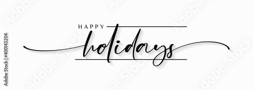 Happy Holidays Handwriting Lettering Calligraphy with Black Text Color, isolated on white background. Greeting Card Vector Illustration Template.