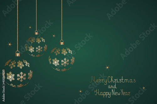 Set of Christmas toys. Ornament from golden snowflakes. Glass ball. Festive postcard. Lettering and sequins. Merry Christmas and Happy New Year. Colored vector illustration. Isolated green background.
