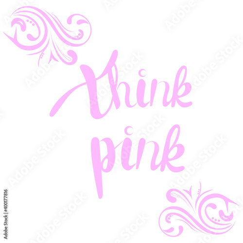  lettering think pink with monograms, fight against breast cancer, contour, print for textile design, paper, raster copy