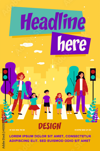 Two women crossing road with group of children. Street, traffic lights, building flat vector illustration. Cityscape and urban lifestyle concept for banner, website design or landing web page