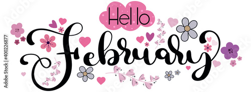 Hello FEBRUARY hand lettering. February month vector with flowers and hearts of love. Illustration month February