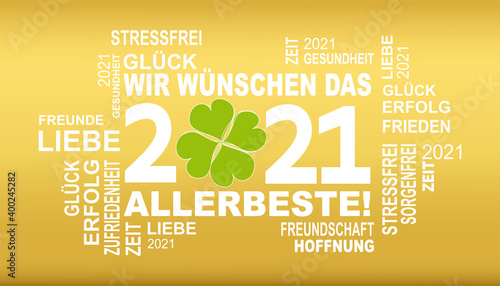 2021 - gute wünsche für das neue jahr - wir wünsche das allerbeste