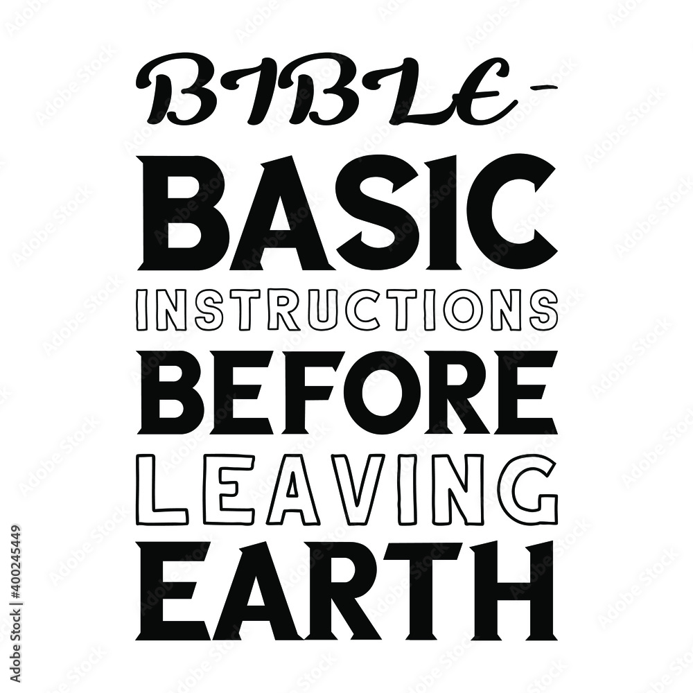 Obraz premium BIBLE – Basic Instructions Before Leaving Earth. Vector Quote